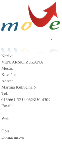 ￼


Naziv:VENJARSKI ZUZANAMesto:KovačicaAdresa:Martina Kukucina 5Tel:013/661-525 i 062/850-4309Email: Web: Opis:Domaćinstvo